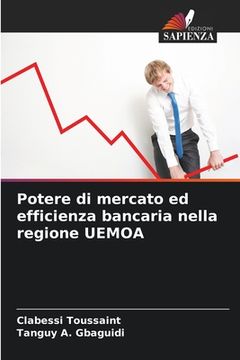 portada Potere di mercato ed efficienza bancaria nella regione UEMOA (en Italiano)