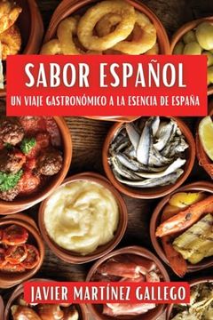 portada Sabor Español: Un Viaje Gastronómico a la Esencia de España (in Spanish)
