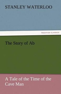portada the story of ab a tale of the time of the cave man