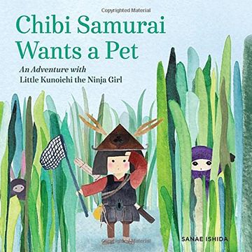 portada Chibi Samurai Wants a Pet: An Adventure With Little Kunoichi the Ninja Girl (en Inglés)
