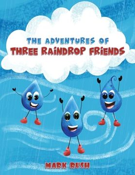 portada The Adventures of Three Raindrop Friends (en Inglés)