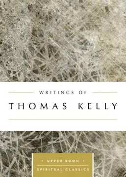 portada Writings of Thomas Kelly (en Inglés)