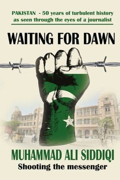 portada Waiting for Dawn: memoirs of a journalist in Pakistan