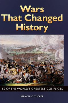 portada Wars That Changed History: 50 of the World's Greatest Conflicts (in English)