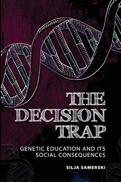 portada The Decision Trap: Genetic Education and its Social Consequences (en Inglés)