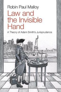 portada Law and the Invisible Hand: A Theory of Adam Smith'S Jurisprudence (en Inglés)