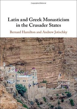 portada Latin and Greek Monasticism in the Crusader States