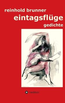 portada eintagsflüge: gedichte (en Alemán)