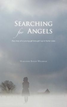portada Searching for Angels: The Story of a Young Girl Brought Up in Foster Care (in English)