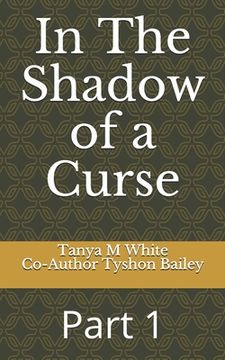 portada In The Shadow of a Curse: Part 1 (en Inglés)