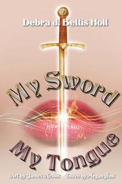 portada My Sword, My Tongue (en Inglés)