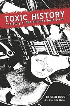 portada Toxic History: The Story of The Airborne Toxic Event
