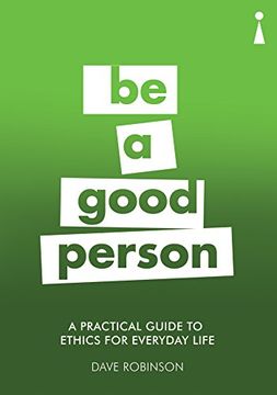 portada Introducing Ethics for Everyday Life: Be a Good Person (Practical Guide Series) 