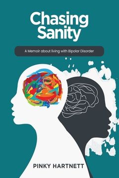 portada Chasing Sanity: A Memoir About Living With Bipolar Disorder (en Inglés)
