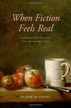 portada When Fiction Feels Real: Representation and the Reading Mind (in English)