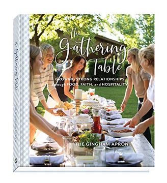 portada The Gathering Table: Growing Strong Relationships Through Food, Faith, and Hospitality (in English)