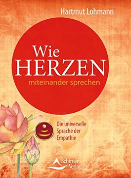 portada Wie Herzen Miteinander Sprechen: Die Universelle Sprache der Empathie (en Alemán)