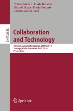 portada Collaboration and Technology: 20Th International Conference, Criwg 2014, Santiago, Chile, September 7-10, 2014, Proceedings (Lecture Notes in Computer Science) (in English)