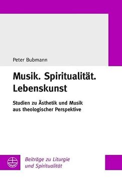 portada Musik.Spiritualitat.Lebenskunst: Studien Zu Asthetik Und Musik Aus Theologischer Perspektive (en Alemán)