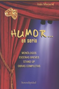 portada Humor... En Serio: monólogos - escenas breves - stand up - obras completas