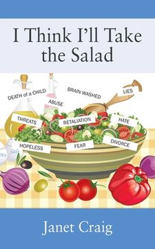 portada I Think I'll Take the Salad (in English)