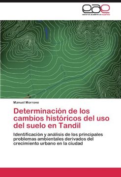 portada Determinación de los Cambios Históricos del Uso del Suelo en Tandil: Identificación y Análisis de los Principales Problemas Ambientales Derivados del Crecimiento Urbano en la Ciudad
