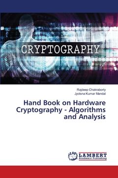 portada Hand Book on Hardware Cryptography - Algorithms and Analysis (en Inglés)