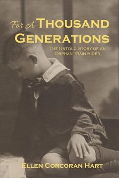 portada For A Thousand Generations: The untold story of an orphan train rider (en Inglés)
