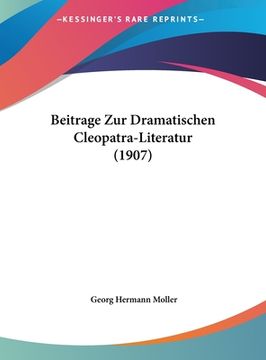 portada Beitrage Zur Dramatischen Cleopatra-Literatur (1907) (in German)