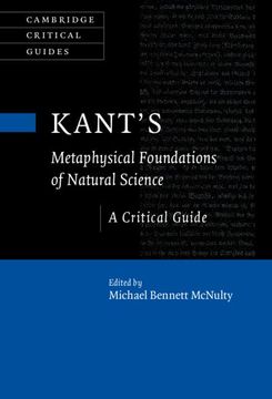 portada Kant'S Metaphysical Foundations of Natural Science: A Critical Guide (Cambridge Critical Guides) (in English)