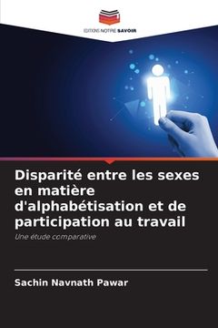 portada Disparité entre les sexes en matière d'alphabétisation et de participation au travail (en Francés)