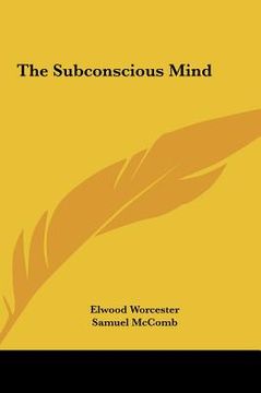 portada the subconscious mind the subconscious mind (in English)