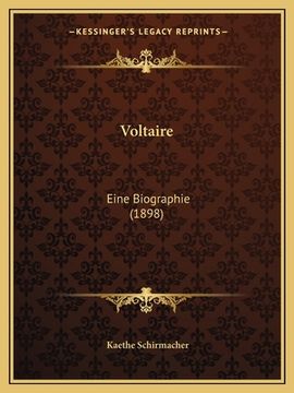 portada Voltaire: Eine Biographie (1898) (in German)