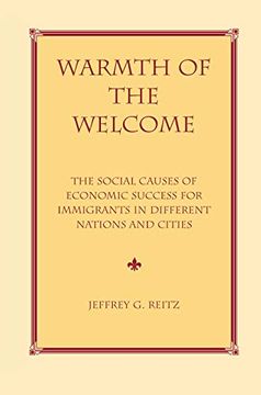 portada Warmth of the Welcome: The Social Causes of Economic Success in Different Nations and Cities (en Inglés)