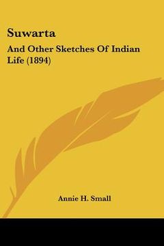 portada suwarta: and other sketches of indian life (1894)
