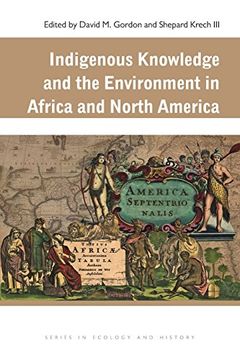 portada Indigenous Knowledge and the Environment in Africa and North America (Ecology & History)