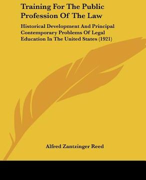 portada training for the public profession of the law: historical development and principal contemporary problems of legal education in the united states (192 (in English)