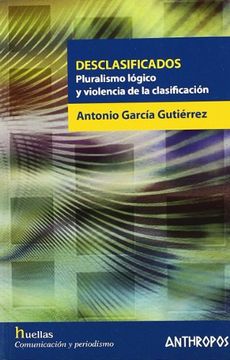 portada Desclasificados: Pluralismo Logico y Violencia de la Clasificaci on (in Spanish)