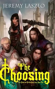 portada The Choosing: Book One of The Blood and Brotherhood Saga (in English)