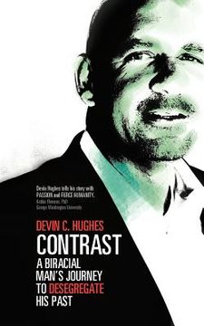 portada contrast: a biracial man's journey to desegregate his past (in English)