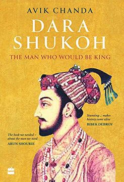 portada Dara Shukoh: The man who Would be King (en Inglés)