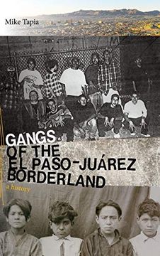portada Gangs of the el Paso-Juarez Borderland: A History (in English)