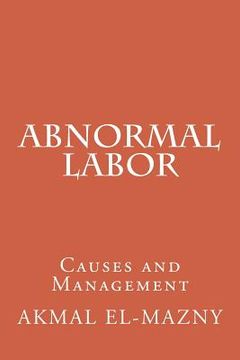 portada Abnormal Labor: Causes and Management (en Inglés)