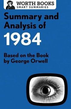 portada Summary and Analysis of 1984: Based on the Book by George Orwell (Smart Summaries)