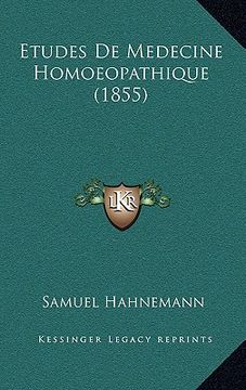 portada Etudes De Medecine Homoeopathique (1855) (en Francés)