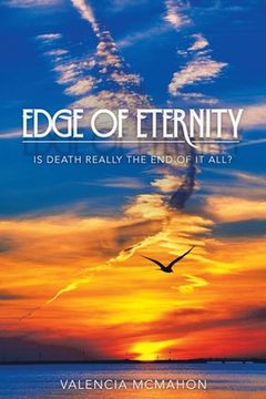 portada Edge of Eternity: Is Death Really the End of It All? (en Inglés)