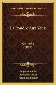 portada La Poudre Aux Yeux: Comedie (1864) (en Francés)