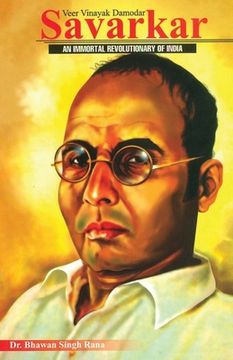 portada Veer Vinayak Damodar Savarkar: An Immortal Revolutionary of India (en Inglés)