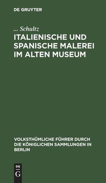 portada Italienische Und Spanische Malerei Im Alten Museum (in German)