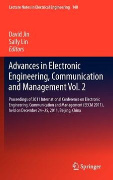 portada advances in electronic engineering, communication and management vol.2: proceedings of the eecm 2011 international conference on electronic engineerin (en Inglés)